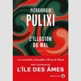 Illusion du mal (l')