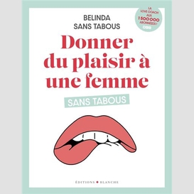 Donner du plaisir a une femme