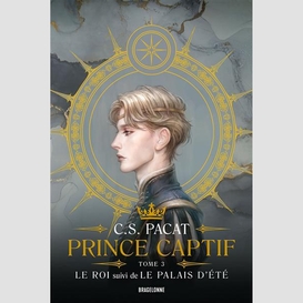 Prince captif t.03 le roi