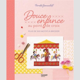 Douce enfance au point de croix