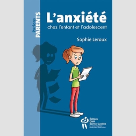 Anxiete chez l'enfant et l'adolescent