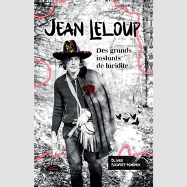 Jean leloup des grands instants de lucid