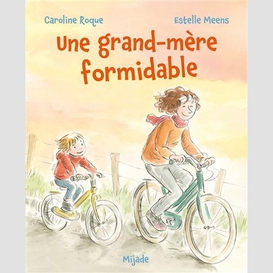 Une grand-mere formidable
