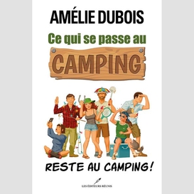 Ce qui se passe au camping reste au camping