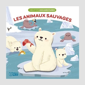 Animaux sauvages (les)