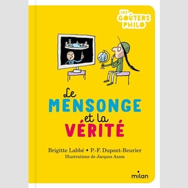 Mensonge et la verite (le)