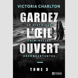 Gardez l'oeil ouvert - tome 3