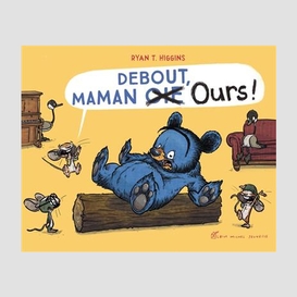 Debout maman ours