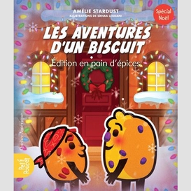 Les aventures d'un biscuit 3 - édition en pain d'épices