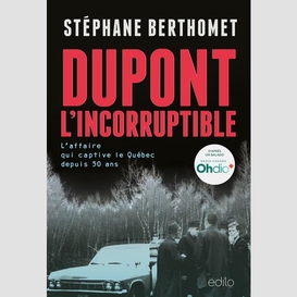Dupont l'incorruptible