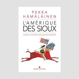 L'amérique des sioux