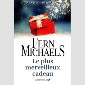 Plus merveilleux cadeau (le)