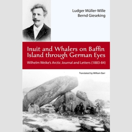 Inuit and whalers on baffin island through german eyes