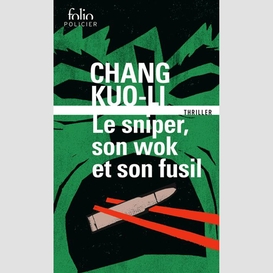 Sniper son wok et son fusil (le)