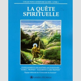 La quête spirituelle - livre 1