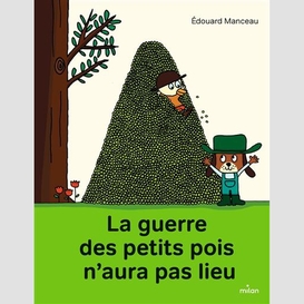 Guerre des petits pois n'aura pas lieu