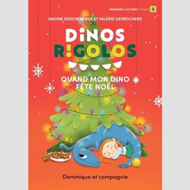 Quand mon dino fête noël - niveau de lecture 2