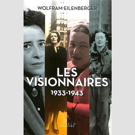 Visionnaires (les) 1933-1943