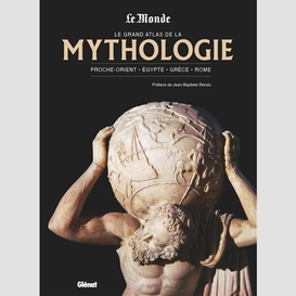 Grand atlas de la mythologie