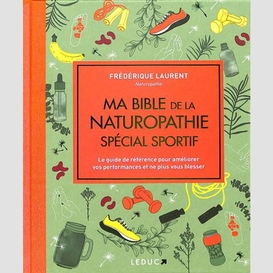 Ma bible de la naturopathie special spor