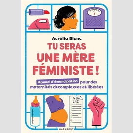 Tu seras une mere feministe