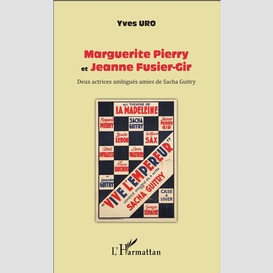 Marguerite pierry et jeanne fusier-gir