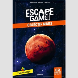 Escape game objectif mars