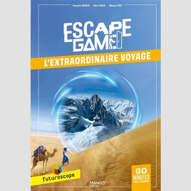 Escape game l'extraordinaire voyage