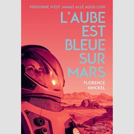 Aube est bleue sur mars (l')