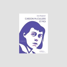 Carson mccullers et moi