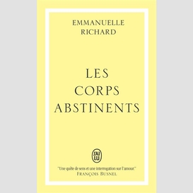 Corps abstinents (les)