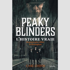 Peaky blinders l'histoire vraie