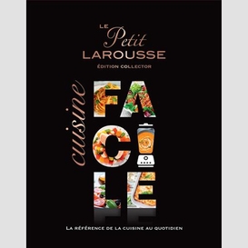 Petit larousse de la cuisine facile (le)