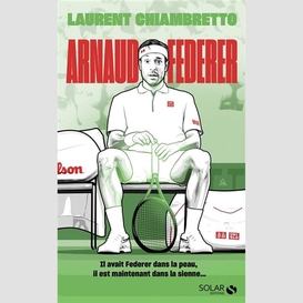 Arnaud federer