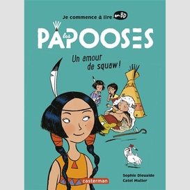 Papooses (les) un amour de squaw