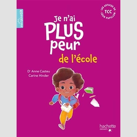 Je n'ai plus peur de l'ecole