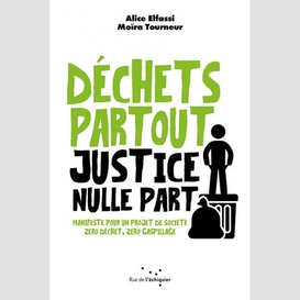 Dechets partout justice nulle part