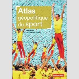 Atlas geopolitique du sport