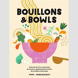 Bouillons et bowls