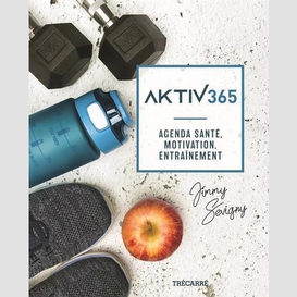 Aktiv 365 agenda sante motivation entrai