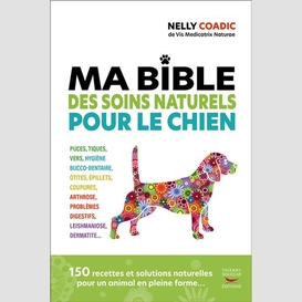 Ma bible ds soins naturels pour le chien