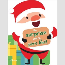 Une suprise pour le pere noel