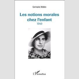 Les notions morales chez l'enfant