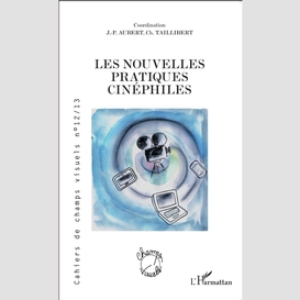 Les nouvelles pratiques cinéphiles