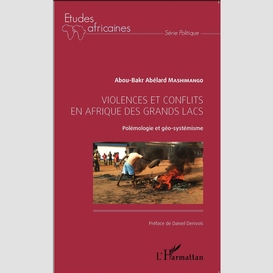 Violences et conflits en afrique des grands lacs