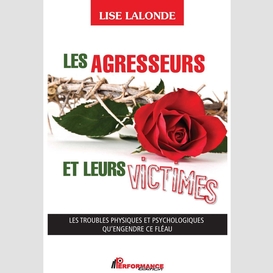 Les agresseurs et leurs victimes