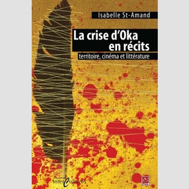 La crise d'oka en récits