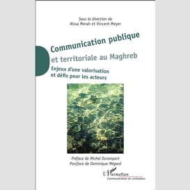 Communication publique et territoriale au maghreb