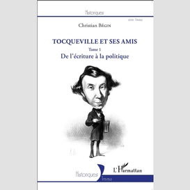 Tocqueville et ses amis