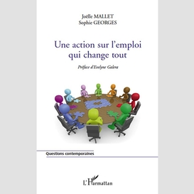 Une action sur l'emploi qui change tout